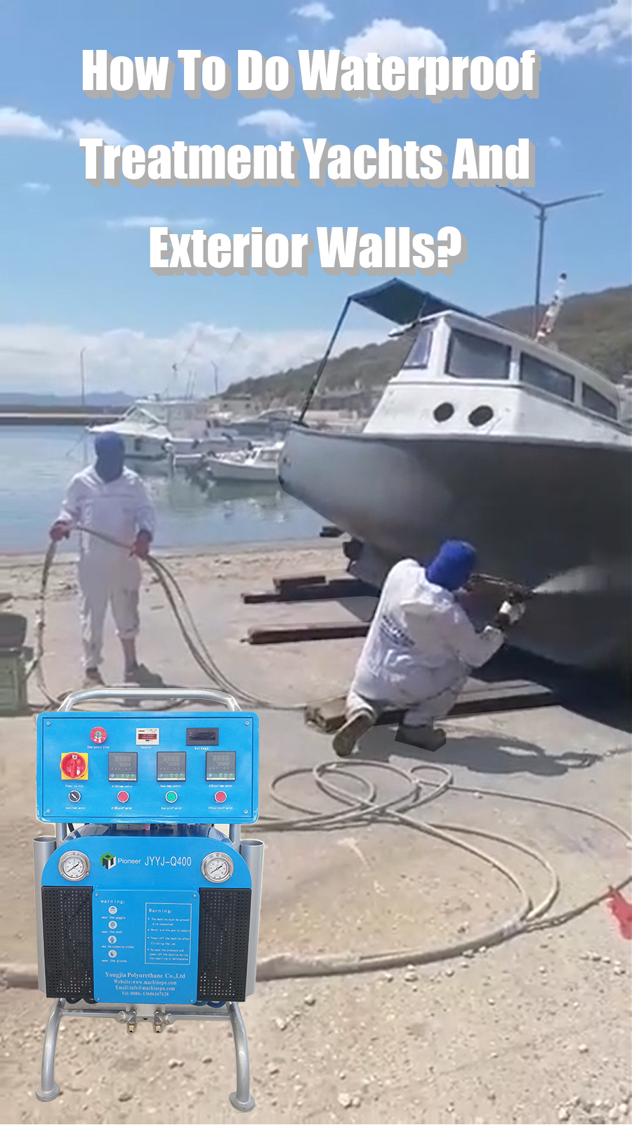 Polyurea Spray Machine | How To Do Waterproof Treatment Yachts And Exterior Walls